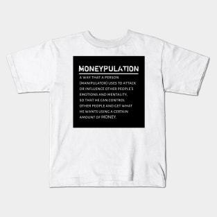 Moneypulation (MANIPULATION) Kids T-Shirt